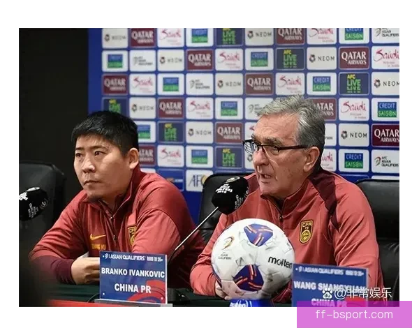 伊万科维奇确认中国男足延续进攻阵型备战十八强赛